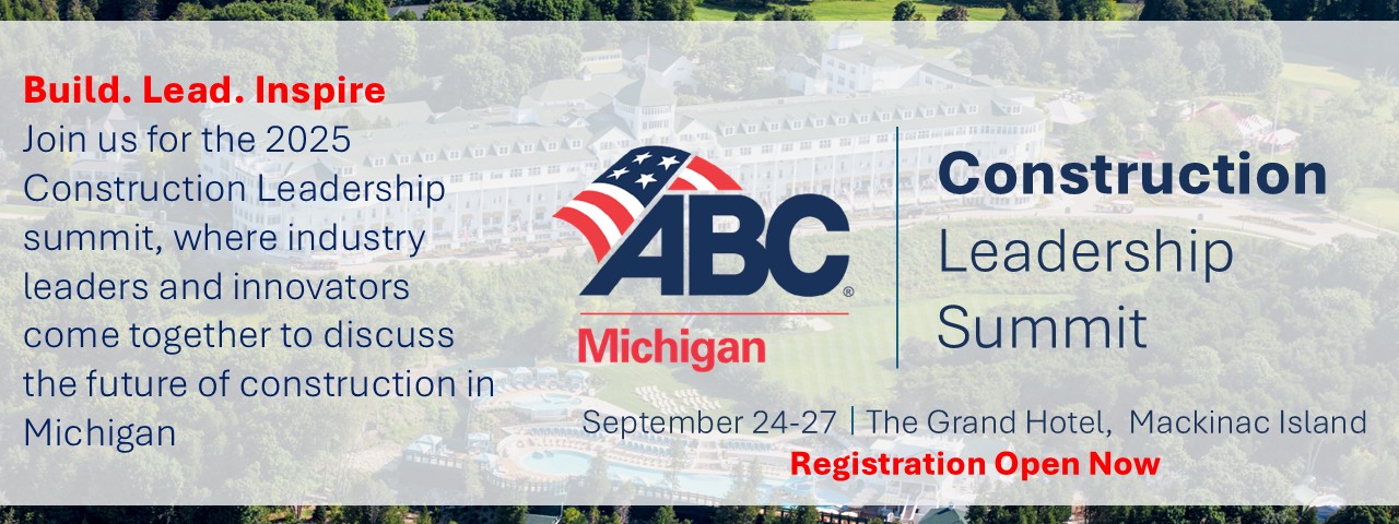 ABC of Michigan > Events > Michigan Construction Leadership Summit